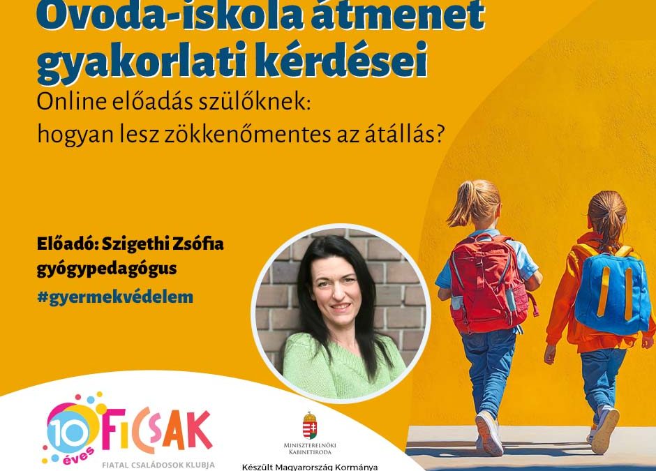 Óvoda-iskola átmenet gyakorlati kérdései