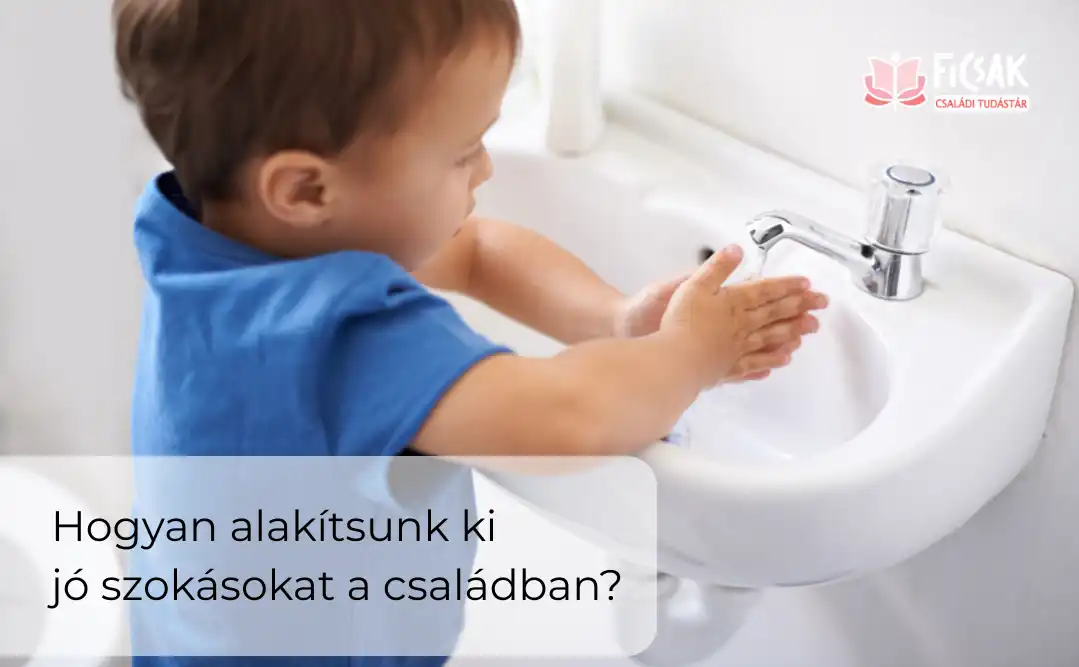Hogyan alakítsunk ki jó szokásokat a családban?